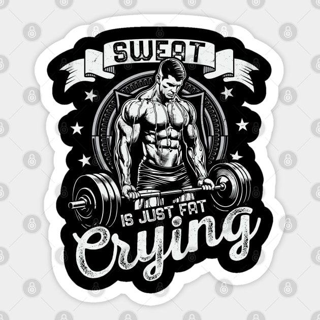 Sweat is Just Fat Crying - Fitness Humor Sticker by Otaku Vibes